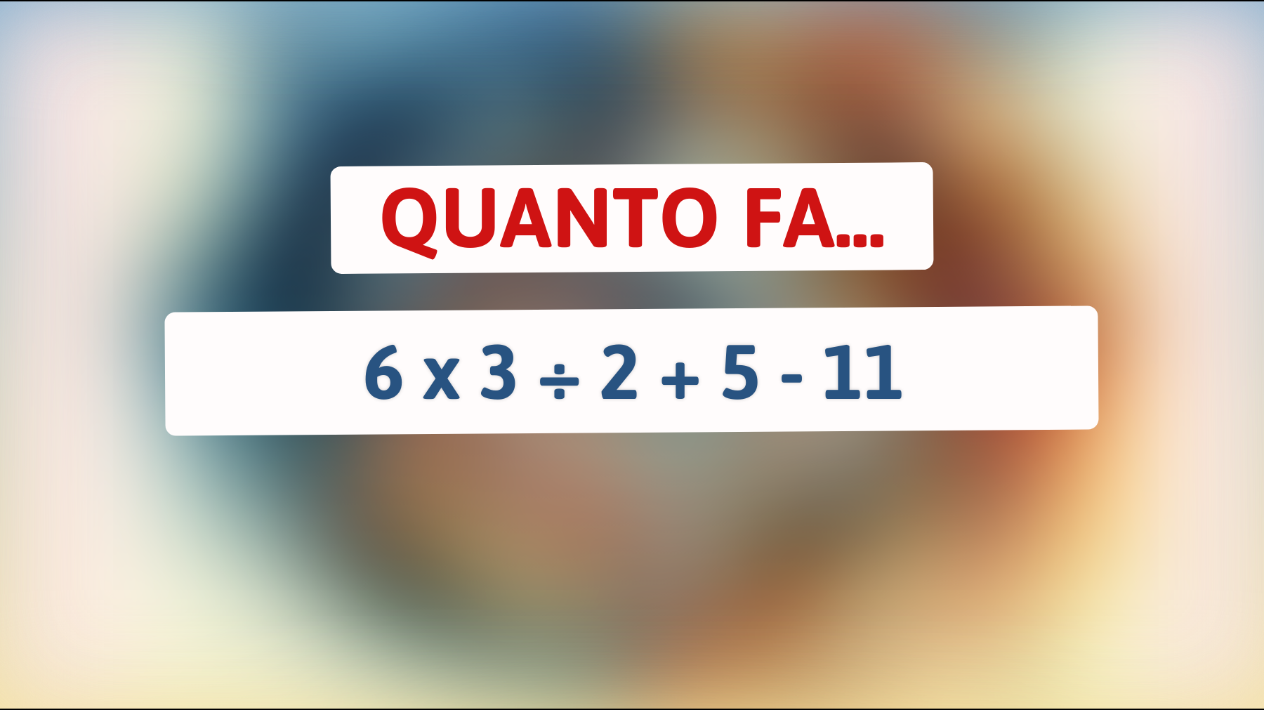 \"Sei abbastanza geniale da risolvere questo enigma matematico che sta facendo impazzire il web?\""