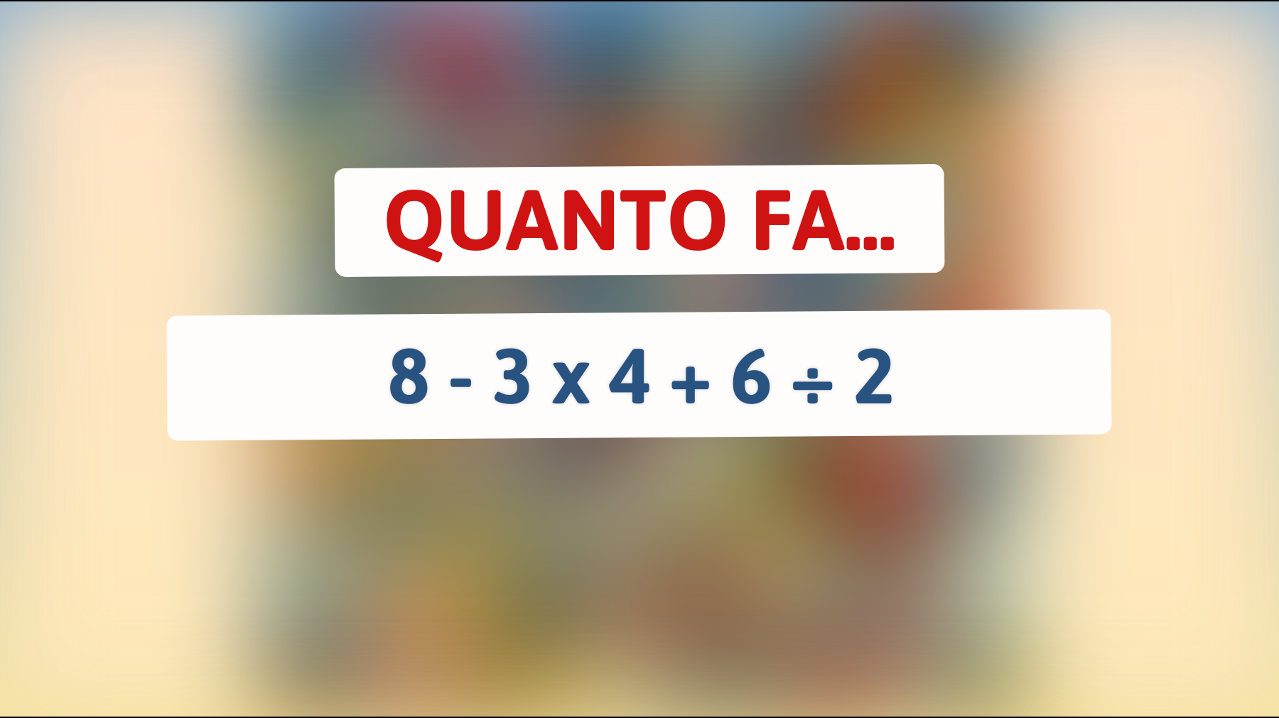 Scopri se sei davvero un genio: riesci a risolvere questo semplice enigma matematico che sta confondendo la rete?"