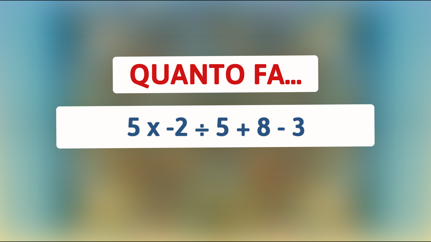 Sfida la tua mente: puoi risolvere questo rompicapo matematico che solo i veri geni capiranno?"