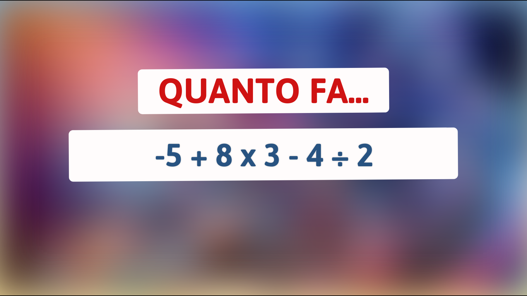 Solo il 5% delle persone risponde correttamente a questo rompicapo matematico! Sei abbastanza brillante per farcela?"